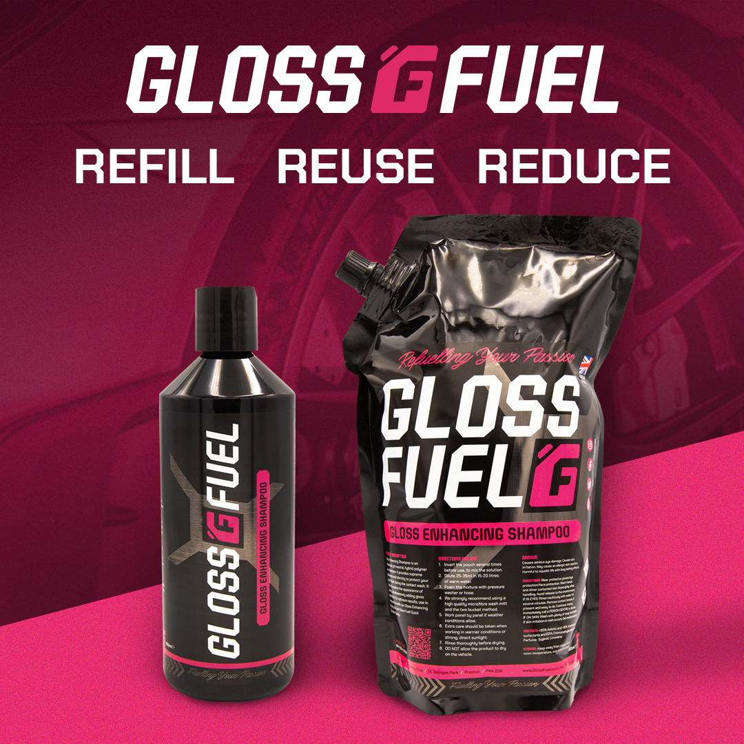 Refill with Gloss Fuel Premium car Care Products